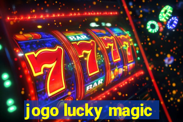 jogo lucky magic